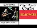 Voice Coach Reacts | NIGHTWISH | How's The Heart? | ACOUSTIC & LIVE