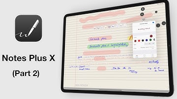Notes Plus X (2024) for iPad notes | Part 2 | DETAILED Review