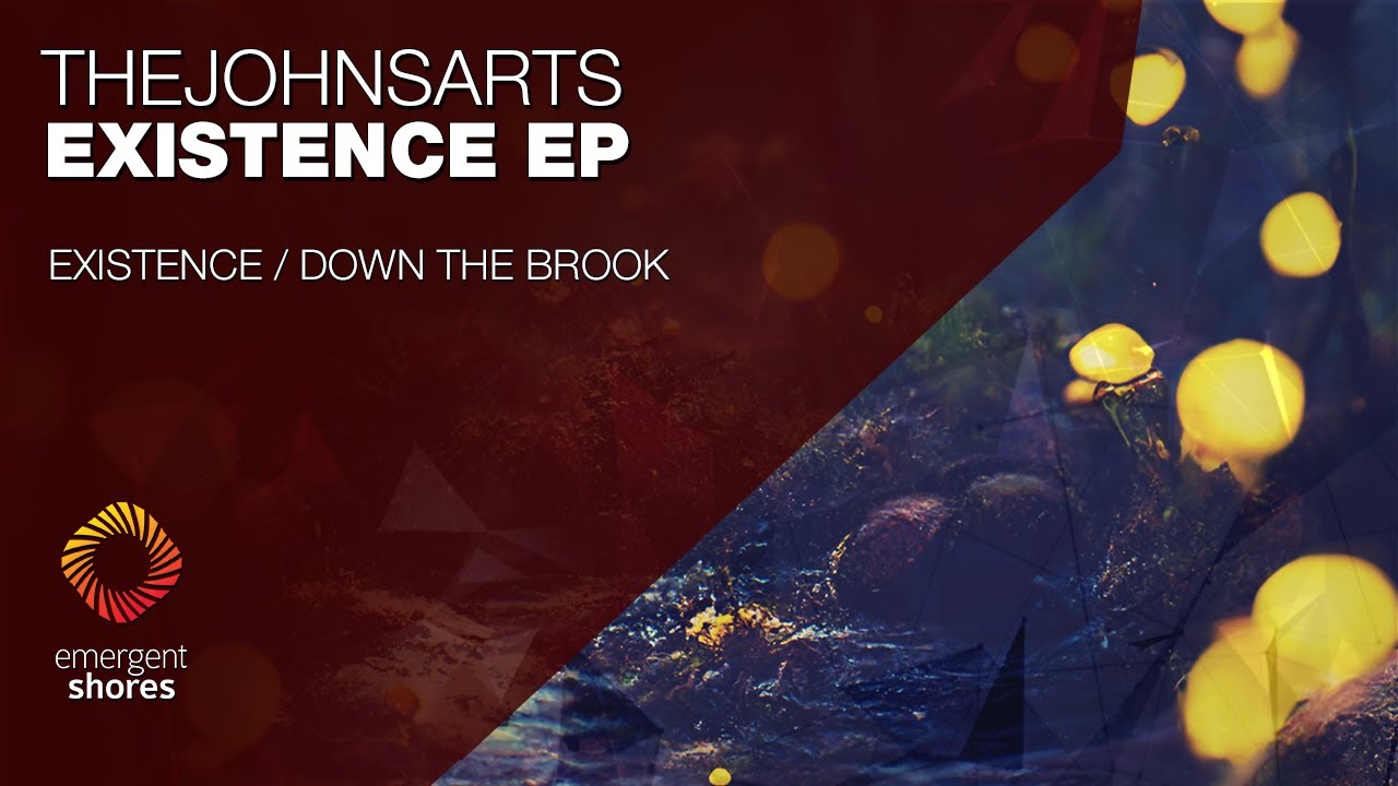 TheJohnArts - Existence [Emergent Shores]