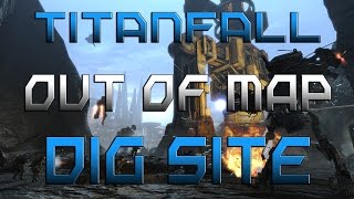 Titanfall Glitches:Out Of Map Glitch On Dig Site [Frontiers Edge DLC]
