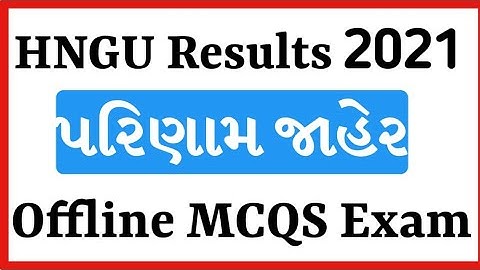 HNGU Offline MCQS Exam 2021 Results Declared • Results & Seat Number Link @HNGU : Study Point