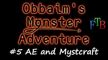 FTB Monster #5 - AE and Mystcraft mining age.