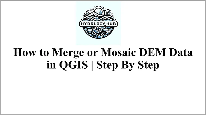 How to Merge or Mosaic DEM Data in QGIS | Step By Step Guide (6/15)