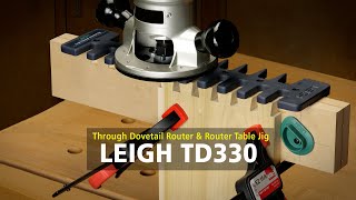 Leigh TD330 Through Dovetail Jig - Overview