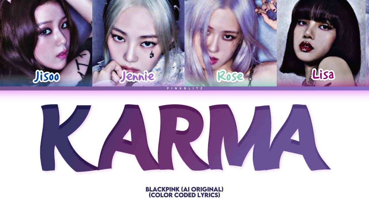 (AI Original Song) BLACKPINK - 'KARMA' Color Coded lyrics
