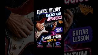 Tunnel Of Love Chords &amp; Rythm PART III 🎸 | BREAK AND ARPEGGIOS | Dire Straits Guitar Lesson