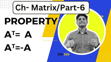 Property of symmetric and skew symmetric matrix| Matrix|Part-6
