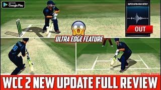 WCC 2 New Update Launch 2.7.6 | ULTRA EDGE FEATURE ADD | Full Review WCC2 2.7.6