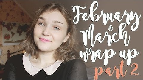 february & march wrap up, part 2 // a bunch of romance books [cc]