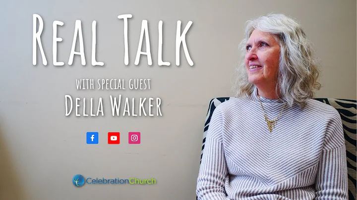Real Talk | Della Walker