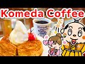 The best Japanese coffee shop with many fans! Komeda Coffee! Originated in Japan!