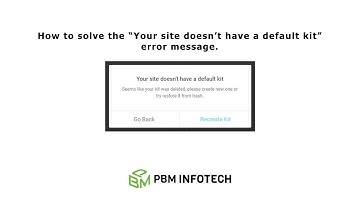 How to solve the “Your site doesn’t have a default kit” error message