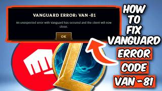 HOW TO FIX VAN -81 ERROR CODE IN LEAGUE OF LEGENDS (2026)