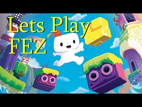 Lets Play FEZ - (PC) Episode: # 001 - 2D puzzle platformer action (100%)