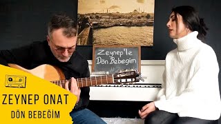 Zeynep Onat - Dön Bebeğim Tarkan Cover Resimi