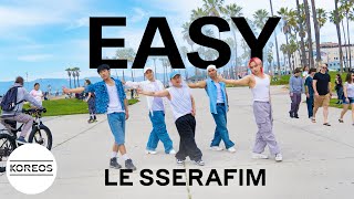 [KPOP IN PUBLIC | ONE TAKE] LE SSERAFIM (르세라핌) - EASY (Male Ver.) Dance Cover 댄스커버 | Koreos