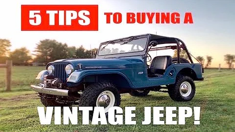 5 Tips to Buying A Vintage Jeep!