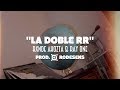 La doble rr  rxnde akozta  ray one prod rodesens