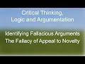 Critical Thinking:  The Fallacy of Appeal to Novelty