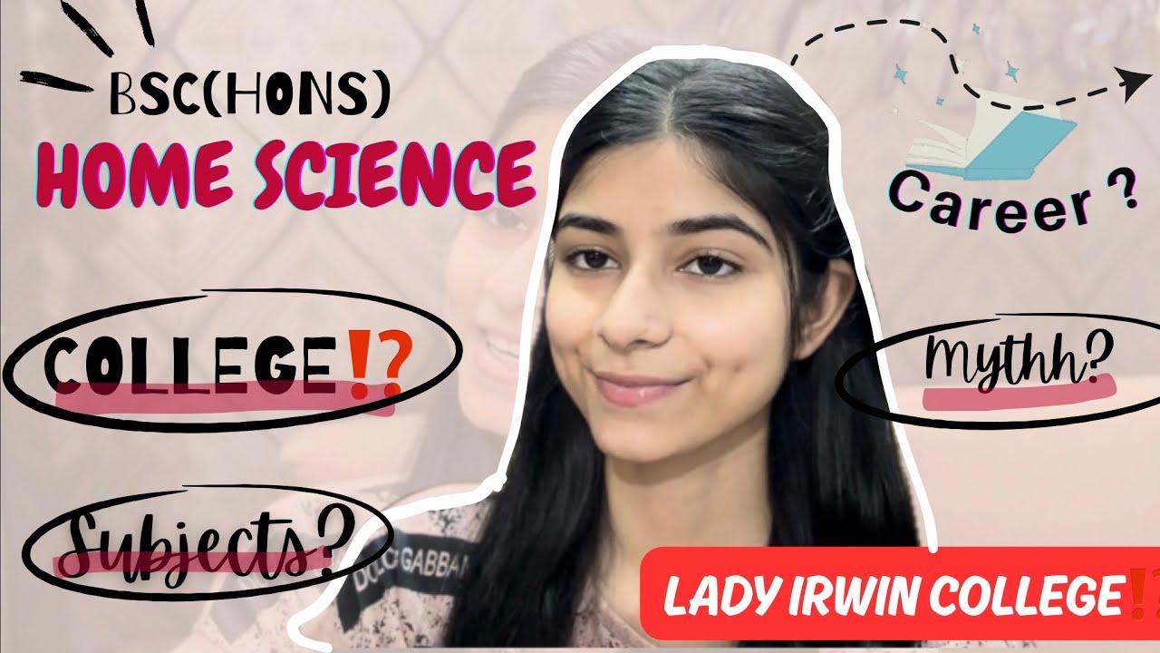 BSC Hons. HOME SCIENCE 📄| LADY IRWIN COLLEGE| 🎓 Career option⁉️Delhi University.