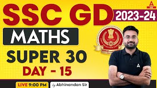 SSC GD 2023-24 | SSC GD Maths Classes By Abhinandan Sir | Super 30 Day-15