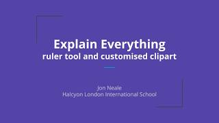 Explain Everything - Ruler Tool and Customised Clipart