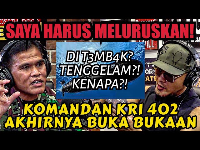 DARIPADA NGACO‼️ SAATNYA SAYA BUKA‼️KOMANDAN KRI 402 BICARA- Deddy Corbuzier Podcast class=