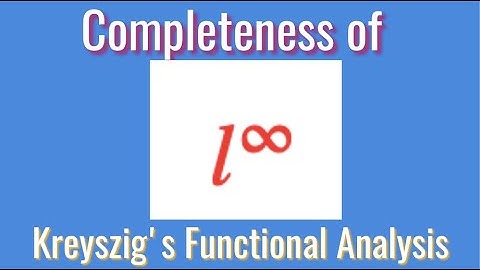 Completeness of ℓ^∞ | ℓ^∞ as a Complete Metric Space | Functional Analysis