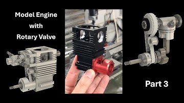 New Rotary Valve Design for Model Engine / Modellmotor mit neuartiger Walzendrehsteuerung / Part 3
