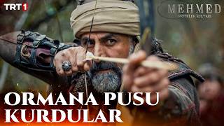 Küffarı Ormanda Bekleyen Tehlike - Mehmed: Fetihler Sultanı 71. 