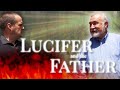 Lucifer and the Father | Trailer | Scott Galbraith | Robert Shepherd