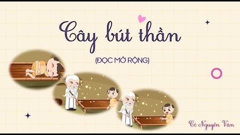 Bài 32: Cây bút thần (Đọc mở rộng) - Tiếng Việt 3 - Kết nối tri thức với cuộc sống [OLM.VN]