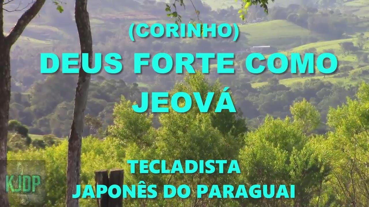 (CORINHO) DEUS FORTE COMO JEOVÁ