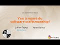 Sc yen a marre du software craftsmanship   julien topu et yann danot