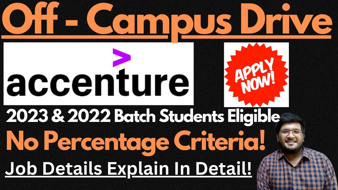 Accenture Off Campus Drive 2023 & 2022 Batch Students Eligible | Anyone ...