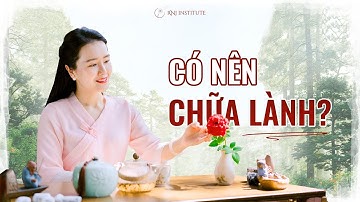 Bạn có thực sự CẦN CHỮA LÀNH? Hiểu rõ bản thân để sống HẠNH PHÚC hơn | Ruby Nguyen