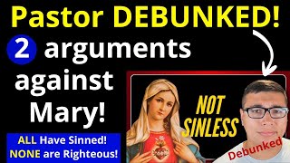 Debunking a Protestant Pastor (Destroying Top Arguments Against MARY!)