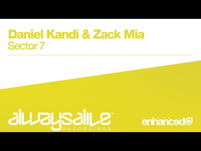 Daniel Kandi & Zack Mia - Sector 7