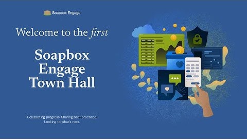 2025 Soapbox Engage Town Hall