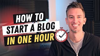 How to Start a Blog in One Hour (Step-by-Step Tutorial)