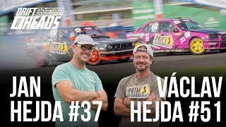 Driftheads 4: DriftbrothAss Jan Hejda & Václav Hejda | BMW E36 & E30 | Nissan 200SX PS13