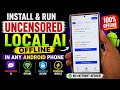 Run Local AI on Any Android Phone &amp; Tablet's (100% Offline + Uncensored) 🚀