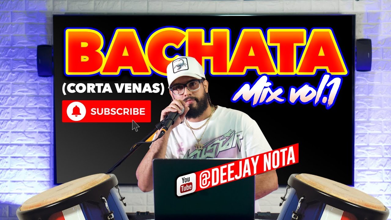 Bachata Mix Vol.1 (Corta Venas)-Deejay Nota