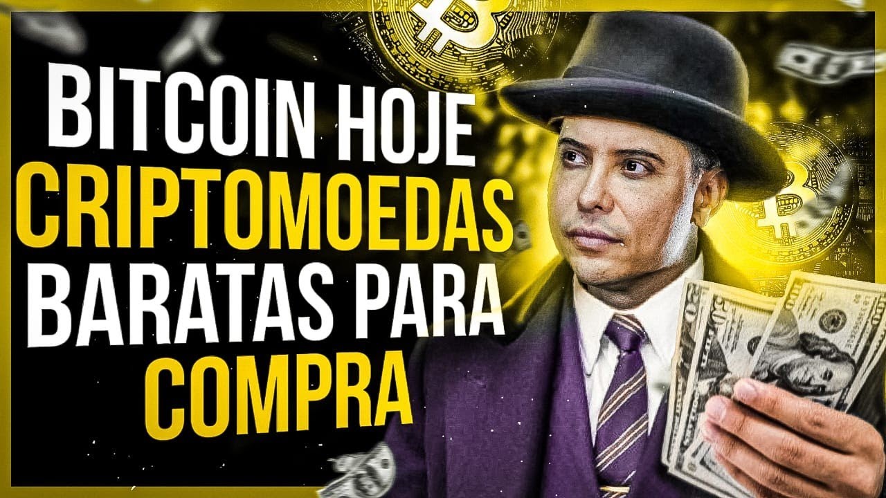 BITCOIN HOJE - CRIPTOMOEDAS BARATAS PARA COMPRA EP:559