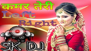 Kamar Left Right Hale (office video) DJ SK MIXING POINT, RADAWAS ##8003167406##