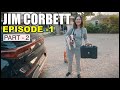 At last we reached our Resort | Jim Corbett | Episode -1 Part - 2 | Harpreet SDC