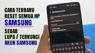 Tidak Bisa Reset Hp Samsung Karena Lupa Email Dan Password Akun Samsung? Cara Reset Terbaru 2021