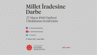 27 Mayıs 1960 Darbesi Uluslararası Konferansı II. Oturum