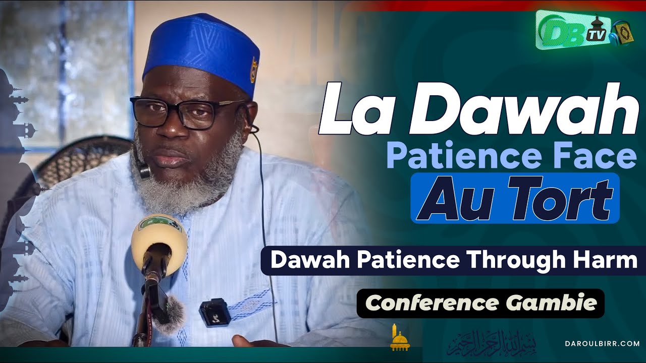 Rihla GAMBIE 🇬🇲 Confèrence:  La Dawah patience face au tort- Oustaz Oumar Ahmad Sall