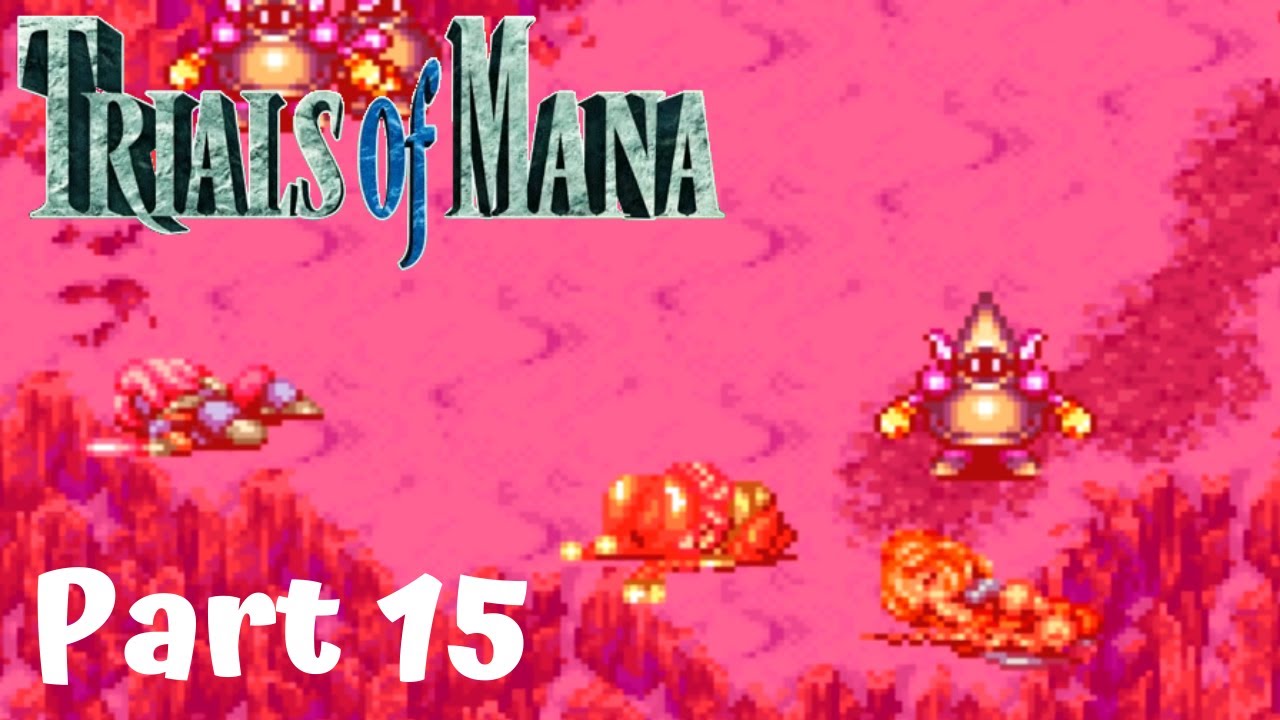 Trials of Mana Gameplay Walkthrough Part 15 (Switch) - YouTube